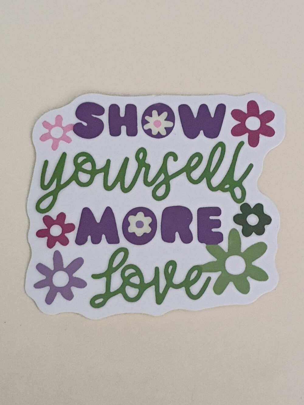 10/$10 Stickers - Show Yourself More Love - Green & Purple Text, Multi Flowers